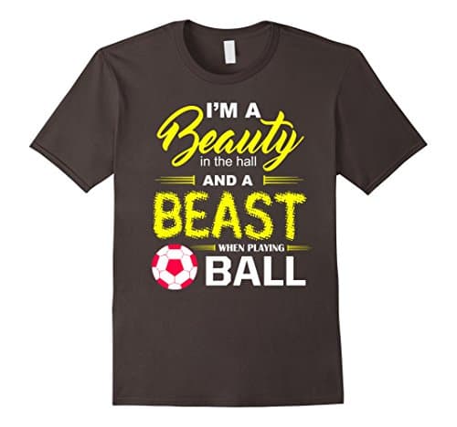 Men's I'm a beauty and a beast when playing Soccer T-Shirt Small Asphalt