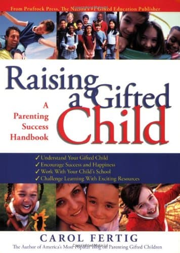 Raising a Gifted Child: A Parenting Success Handbook
