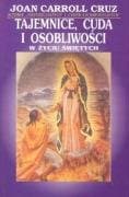 Tajemnice, cuda i osobliwości w życiu świętych Paperback – 10 Aug. 2004