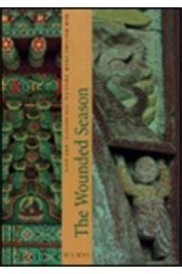 The Wounded Season: Wounded Season (Ma 11:2) (Manoa)