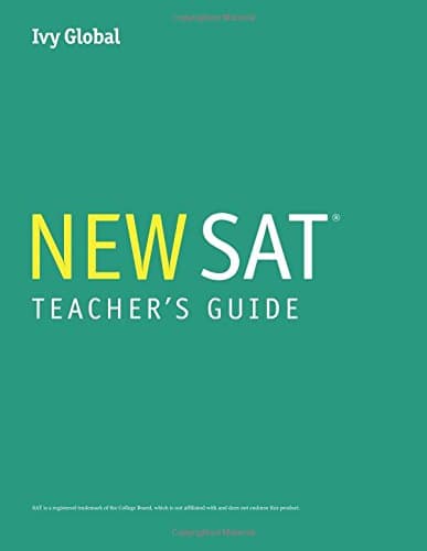 Teacher's Guide for Ivy Global's New SAT 2016 Guide, 1st Edition