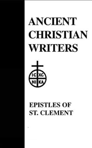 Epistles of St. Clement of Rome and St. Ignatius of Antioch, The (ACW No. 01)