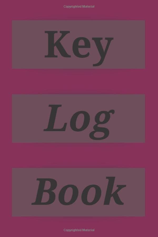 Key Log Book: Key Control Log: Key Control System, Key Log In and Log Out Sheet, Key Inventory Sheet, Key Registry Log.