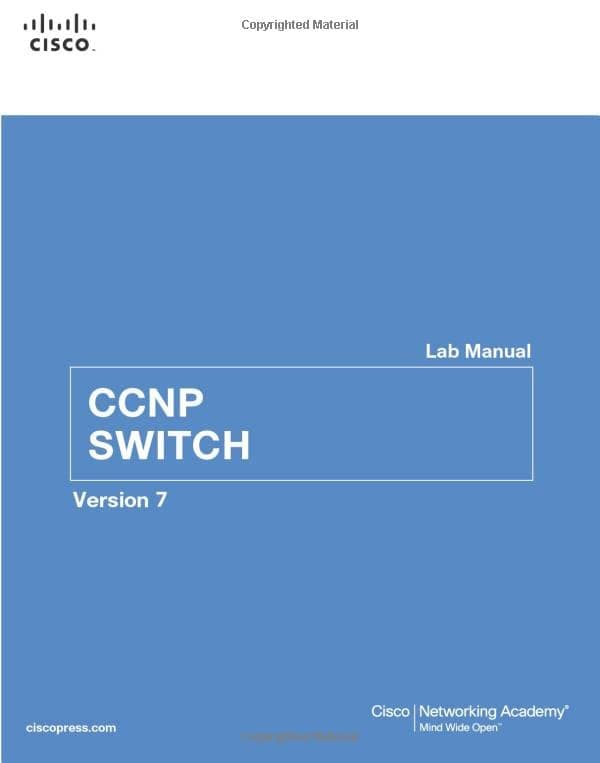 CCNP SWITCH Lab Manual: Version 7 (Lab Companion)