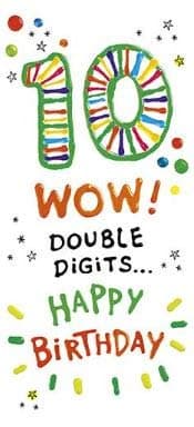 Boy's/Girl's 10th Birthday Card - Wow! Double Digits - Embossed and Flitter Finish - from The Range (PR-SUP178)
