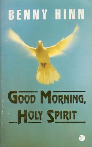 Good Morning, Holy Spirit by Benny Hinn (1991-01-06) Paperback
