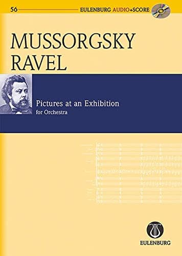 Pictures at an Exhibition: orchestrated by Maurice Ravel Eulenburg Audio+Score (Eulenburg Audio + Score, 56)