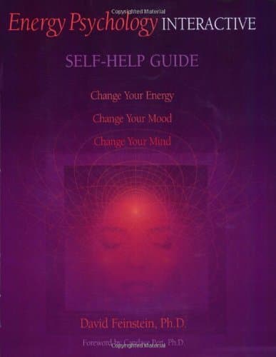 Energy Psychology Interactive: Self Help Guide