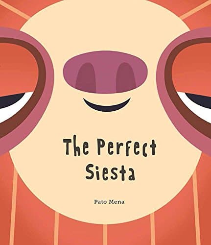 The Perfect Siesta (Junior Library Guild Selection) (Somos8)