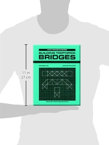 Building Toothpick Bridges (Math Projects: Grades 5-8)