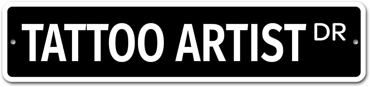 Retro Metal Tin Signs Tattoo Artist Metal Tin Sign Plate Drive Way Road Street Metal Wall Man Cave 4x16 inches Metal Signs Decorative Signs