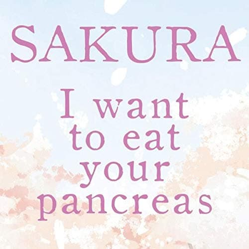 Sakura - I want to eat your pancreas 1