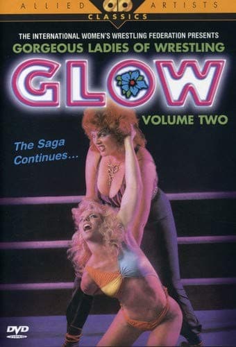 G.L.O.W. Vol. 2: The Saga Continues