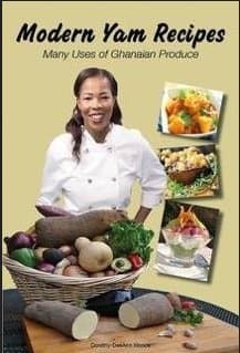 Modern Yam Recipes - Many Uses of Ghanaian Produce Paperback – 10 Oct. 2015