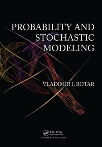 PROBABILITY AND STOCHASTIC MODELING