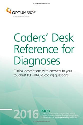 Coders` Desk Reference for Diagnoses (ICD-10-CM) 2016 2016 Edition