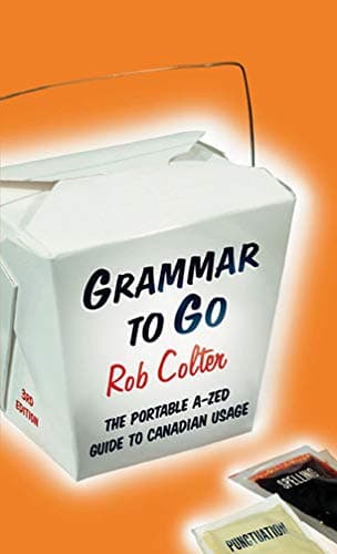 Grammar to Go: The Portable A-Zed Guide to Canadian Usage Paperback – November 7, 2005
