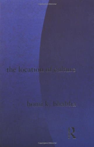 The Location of Culture (Routledge Classics) (Volume 55)