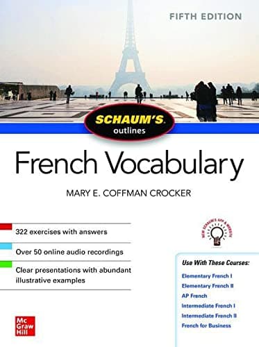 Schaum's Outline of French Vocabulary, Fifth Edition (SCHAUMS' HUMANITIES SOC SCIENC)