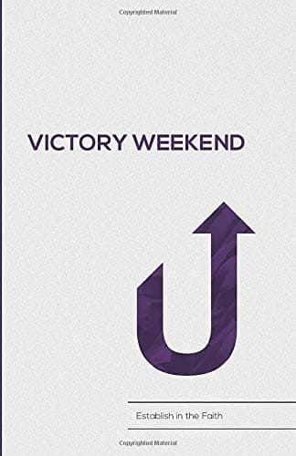 Victory Weekend: Establish in the Faith