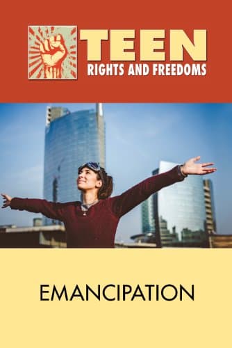 Emancipation (Teen Rights and Freedoms) Library Binding – October 23, 2014