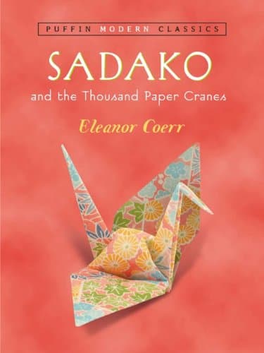 Sadako and the Thousand Paper Cranes (Puffin Modern Classics)