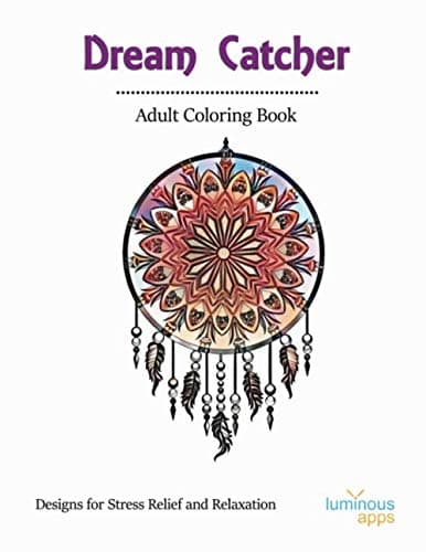 Dream Catcher Adult Coloring Book: Designs for Stress Relief and Relaxation (Coloring Books)