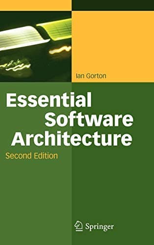 [(Essential Software Architecture )] [Author: Ian Gorton] [Oct-2011]