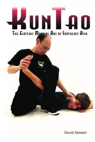 KunTao: The Esoteric Martial Art of Southeast Asia