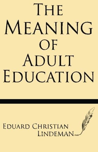 The Meaning of Adult Education