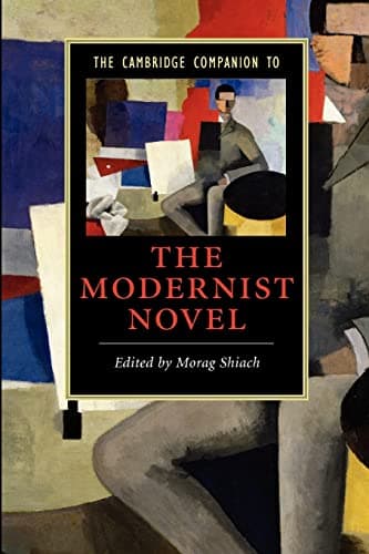 The Cambridge Companion to the Modernist Novel (Cambridge Companions to Literature)
