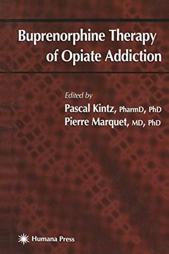 Buprenorphine Therapy of Opiate Addiction (Forensic Science and Medicine)