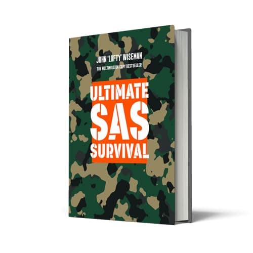 Ultimate SAS Survival: An essential practical guide to resilience, survival, and self-defence for overcoming life's challenges