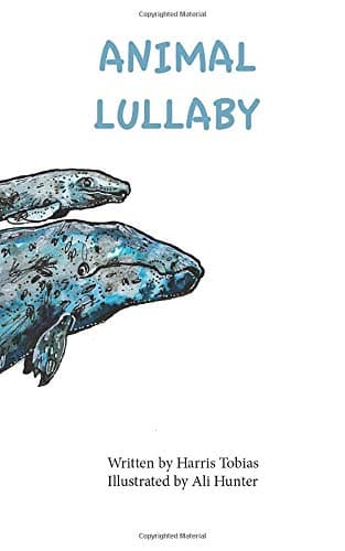 Animal Lullaby: A sweet poem and interesting facts about animals.