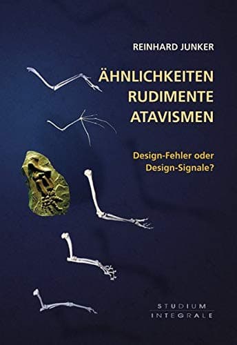 Ähnlichkeiten, Rudimente, Atavismen: Design-Fehler oder Design-Signale?