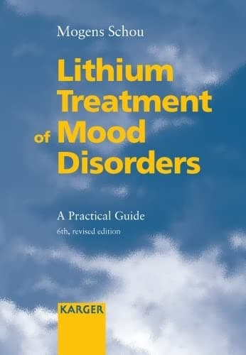 Lithium Treatment of Mood Disorders: A Practical Guide Paperback – 23 April 2004