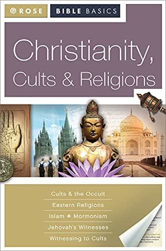 Christianity, Cults and Religions (Rose Bible Basics)
