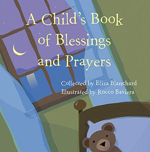 A Child's Book of Blessings and Prayers Hardcover – September 1, 2008