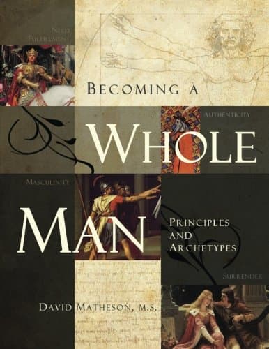 Becoming a Whole Man Paperback – November 8, 2013