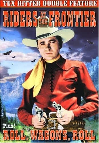 Tex Ritter Double Feature: Riders of the Frontier (1939) / Roll, Wagons, Roll (1940) (DVD) (1939) (All Regions) (NTSC) (US Import)