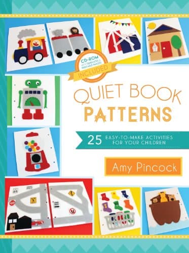 Quiet Book Patterns: 25 Easy-to-Make Activities for Your Children Kindle Edition