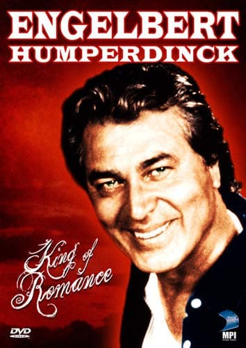 Englebert Humperdinck: King of Romance
