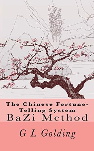 The Chinese Fortune-Telling System Bazi Paperback – 10 Sept. 2012