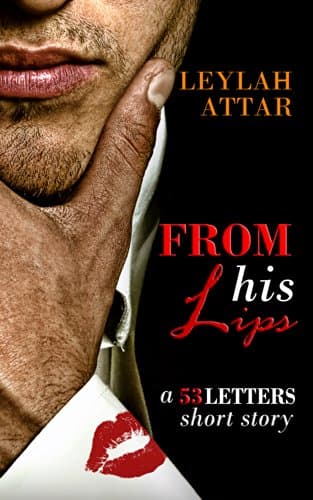 From His Lips: A 53 Letters Short Story (#1.5) Kindle Edition