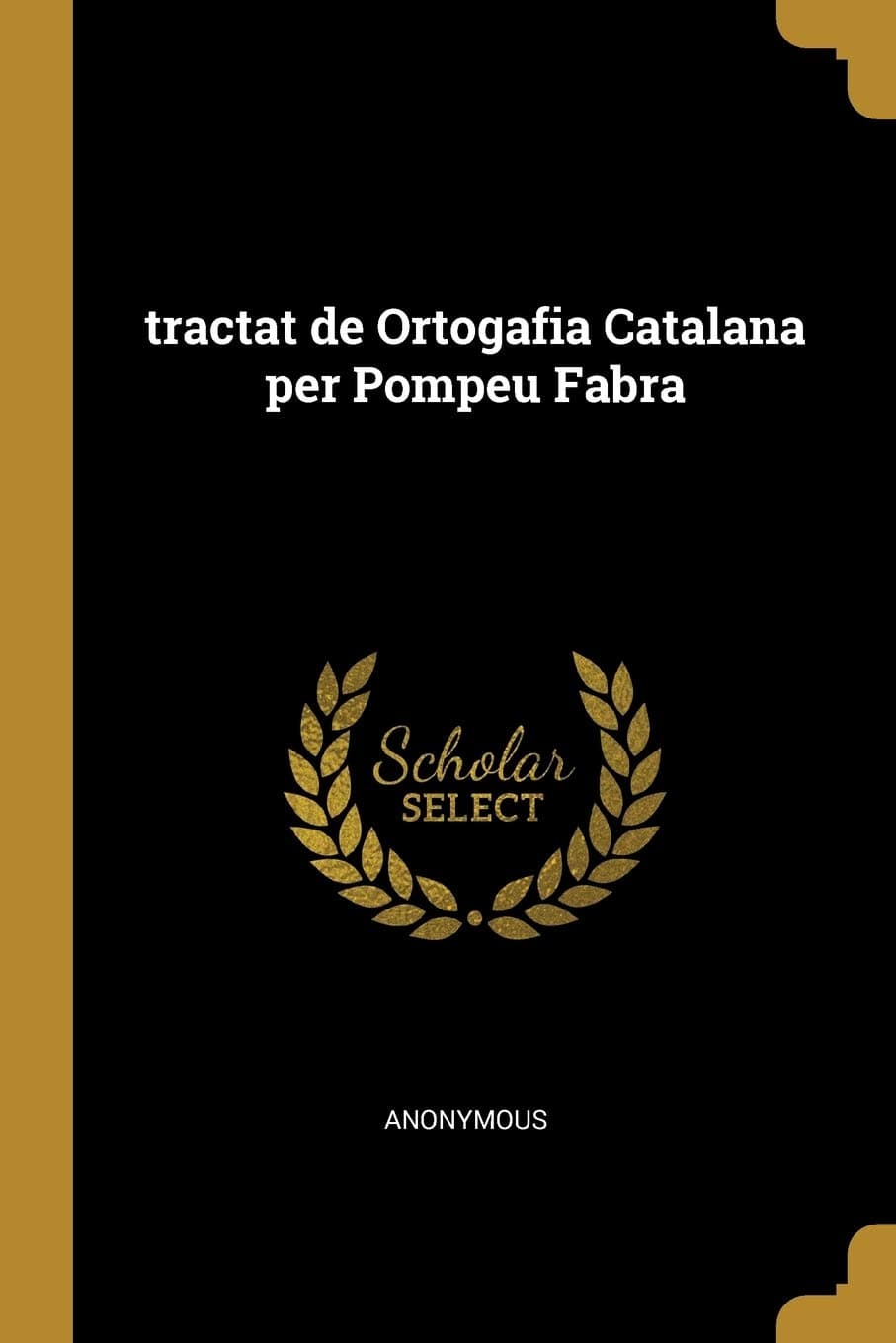tractat de Ortogafia Catalana per Pompeu Fabra