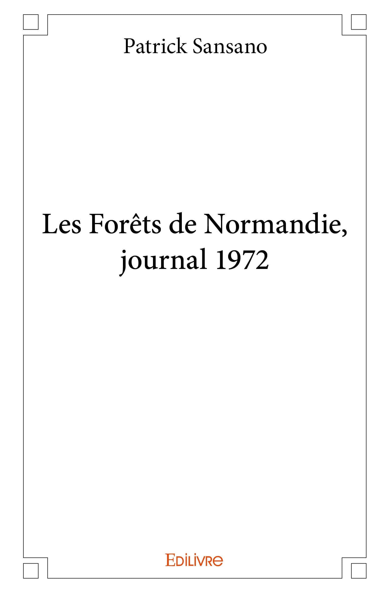 Les Forêts de Normandie, journal 1972