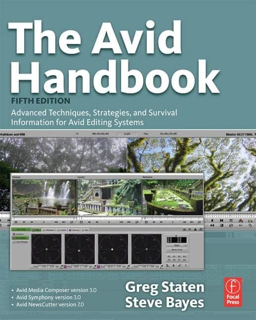 The Avid Handbook: Advanced Techniques, Strategies, and Survival Information for Avid Editing Systems, 5th Edition