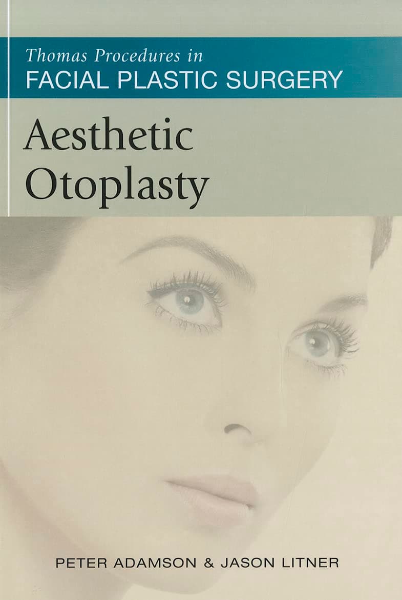 Thomas Procedures in Facial Plastic Surgery: Aesthetic Otoplasty Hardcover – 16 Mar. 2012