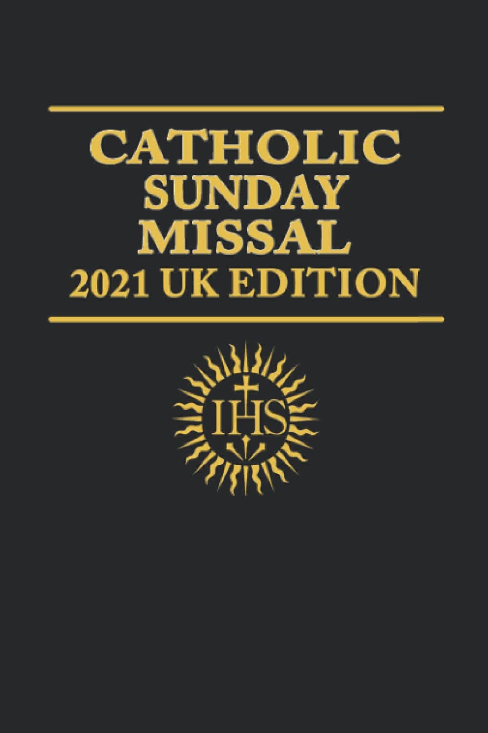 Catholic Sunday Missal 2021 UK Edition: (Black Cover Edition)