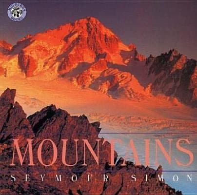 Mountains: A Picture Book About Stunning Natural Wonders with Full-Color Photographs for Kids (Ages 6-10)